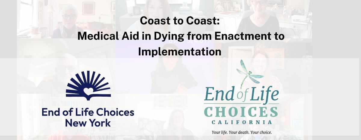 MAID Coast to Coast: Medical Aid in Dying from Enactment to Implementation